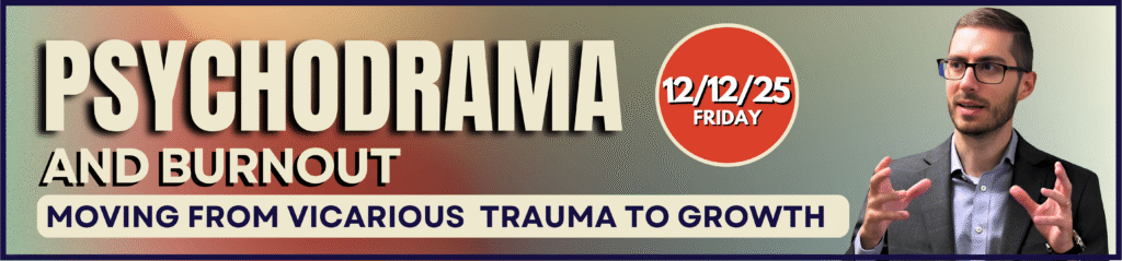 Psychodrama and Burnout, Vicarious Trauma Workshop with Dr. Scott Giacomucci near Philadelphia