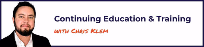 Continuing Education with Chris Klem