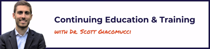 Continuing Education with Scott Giacomucci