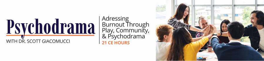 Psychodrama Workshop "Addressing Burnout" Near Philadelphia, PA