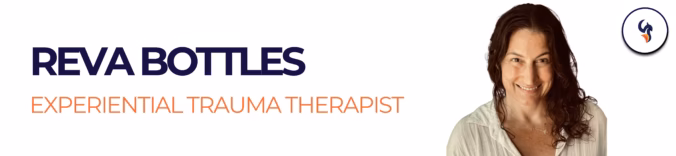 Reva Bottles, Experiential Trauma Therapist